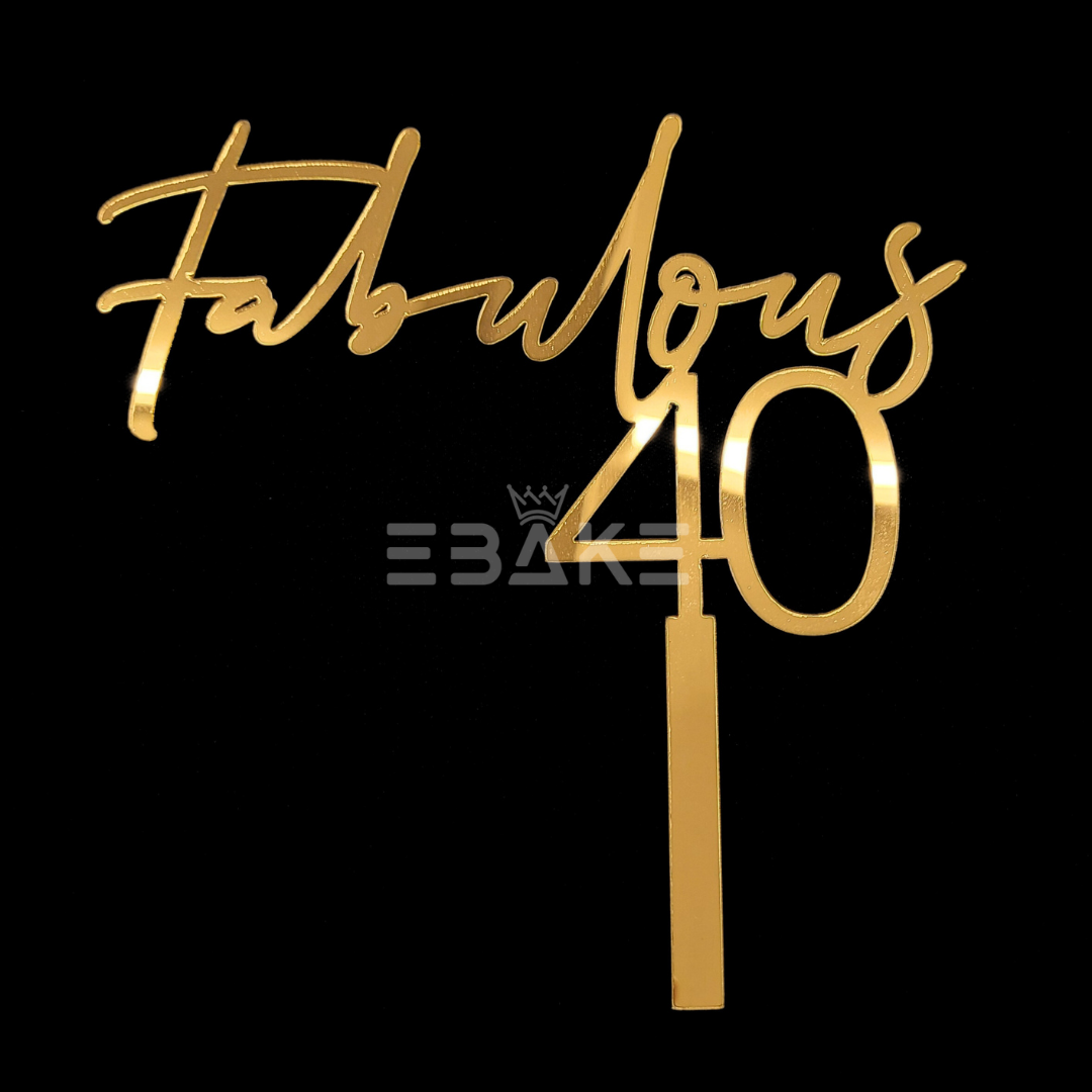 Fabulous 40 Cake Topper (Forty)