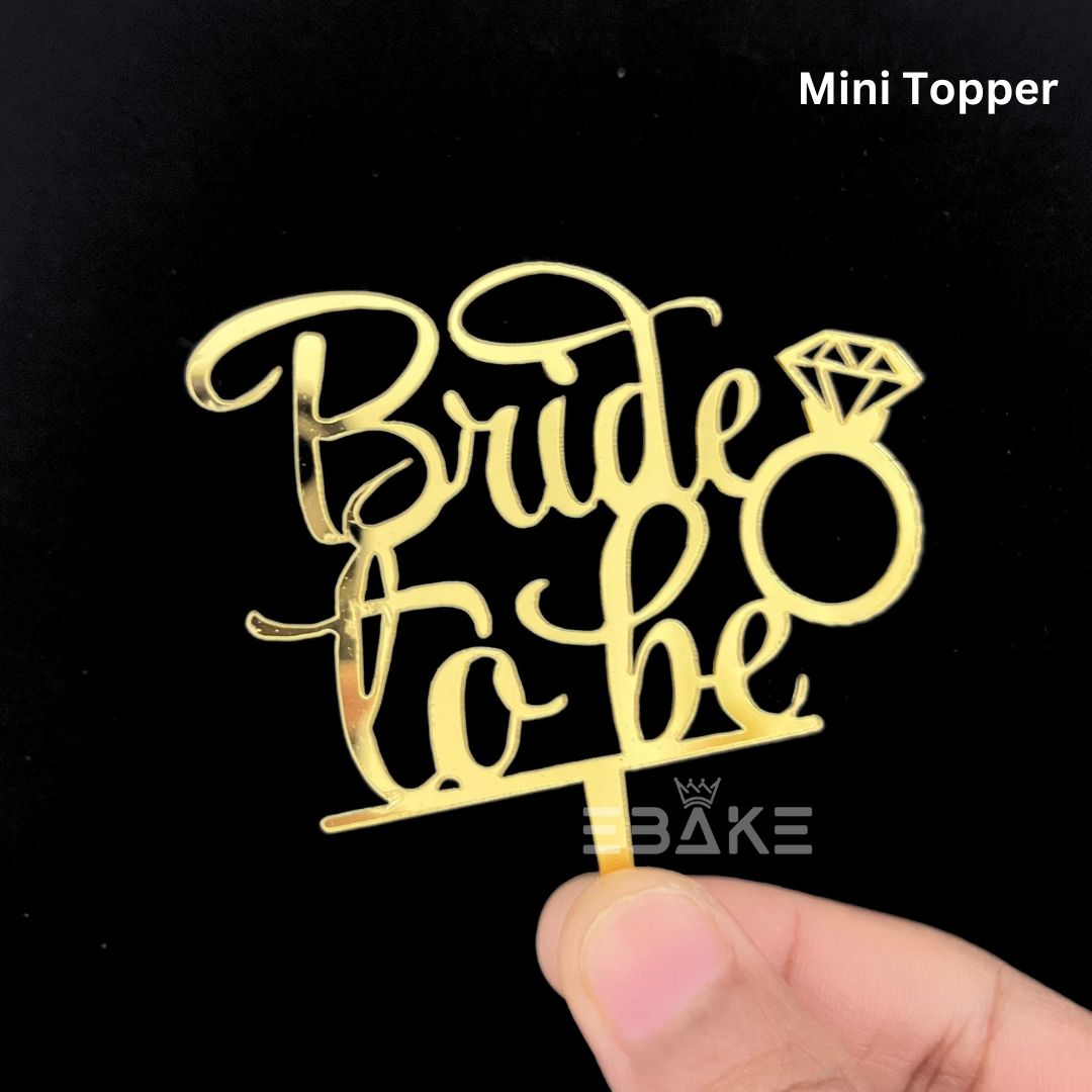 Bride To Be Mini Topper