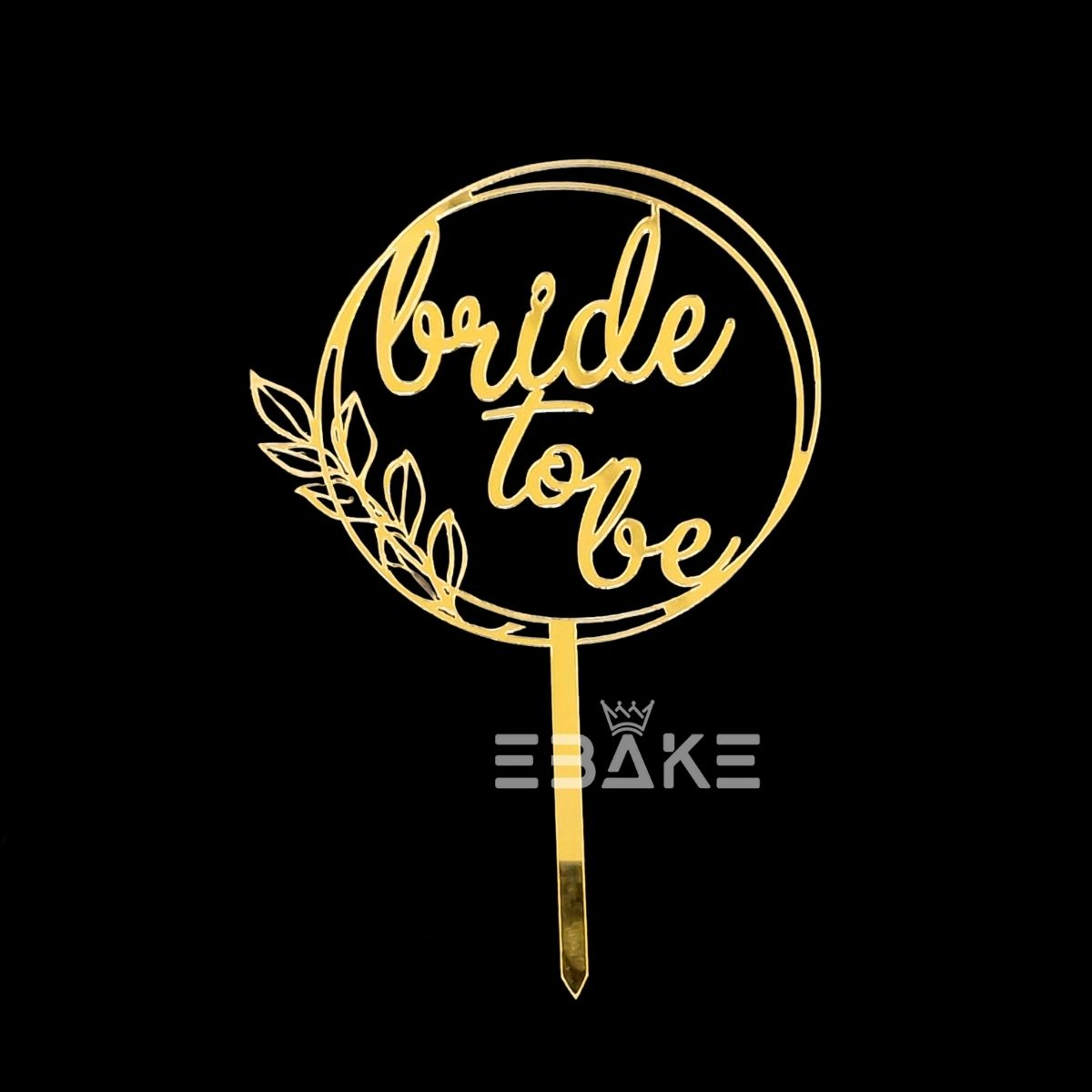 Bride To Be Cake Topper 4 Inch