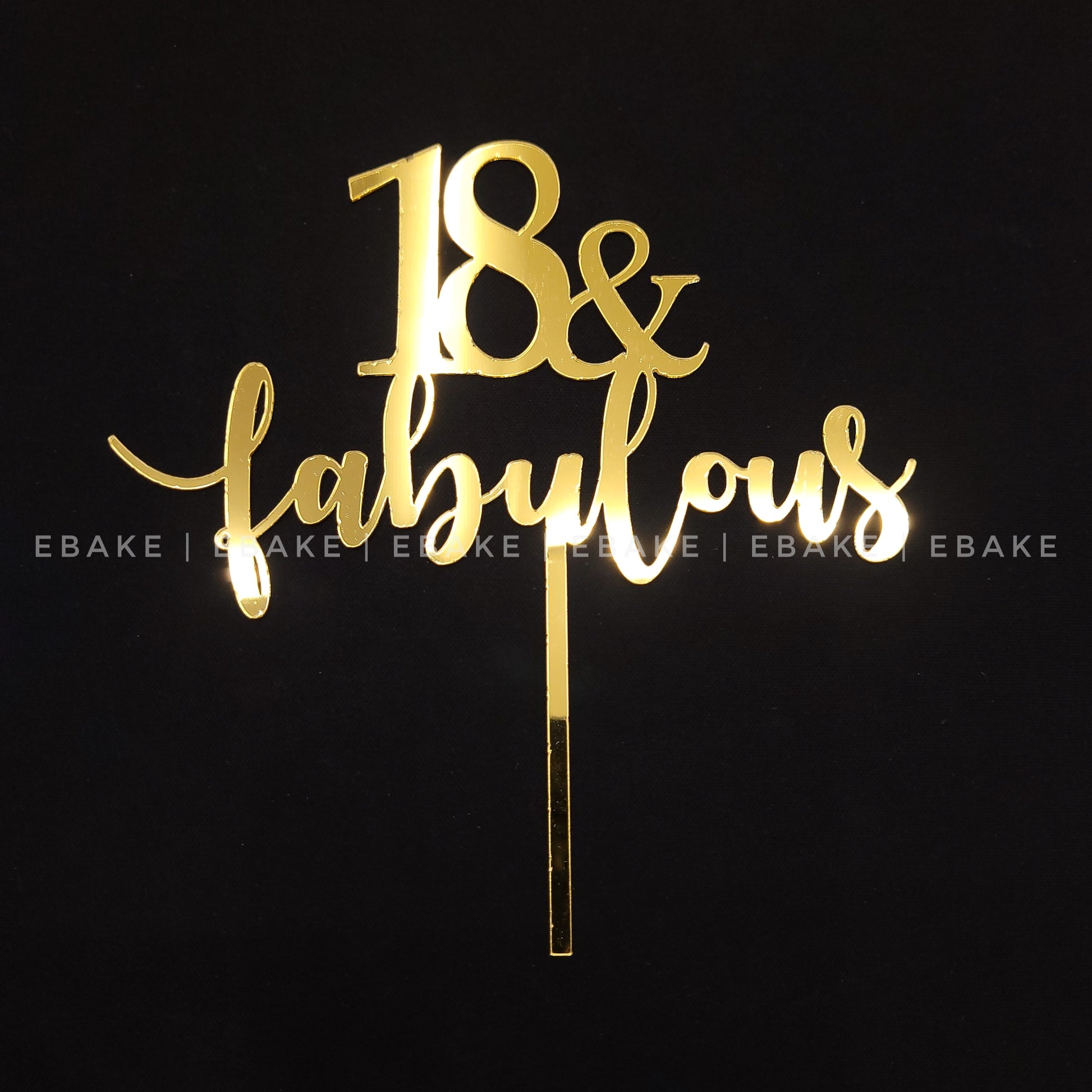 18 & Fabulous Cake Topper (Eighteen) – EBAKE