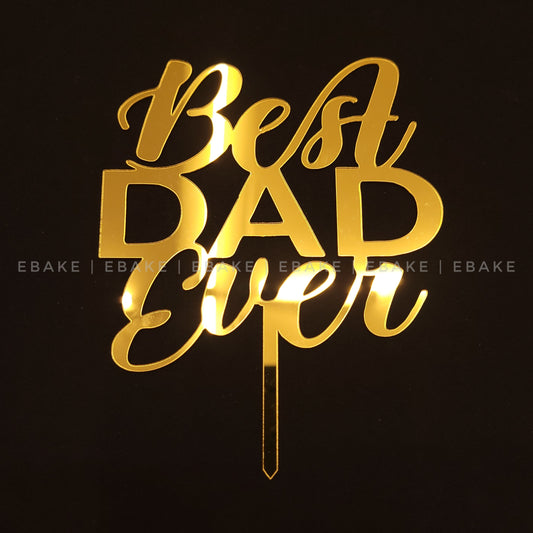 Best Dad Ever Cake Topper 5 Inch