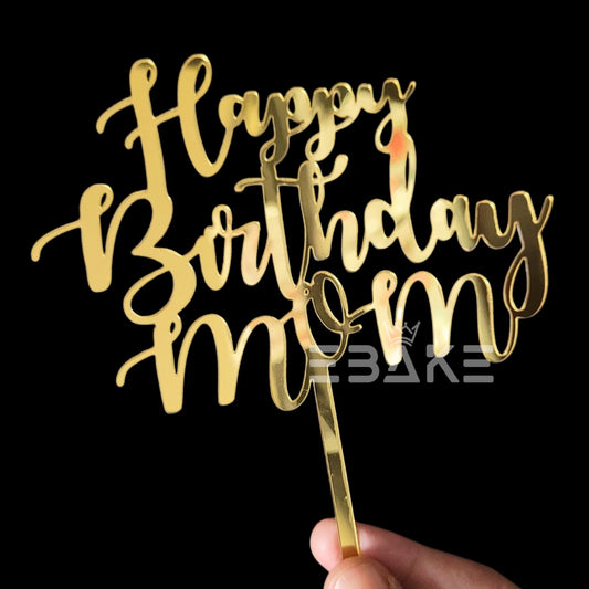 Happy Birthday Mom Cake Topper