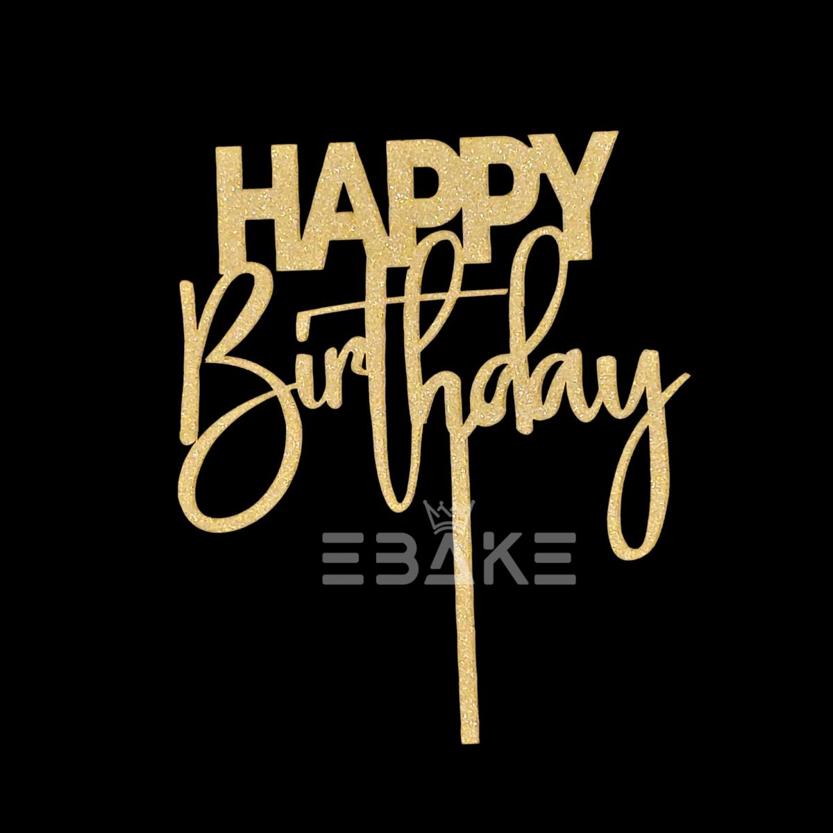 Happy Birthday Cake Topper Gold Shimmer MDF