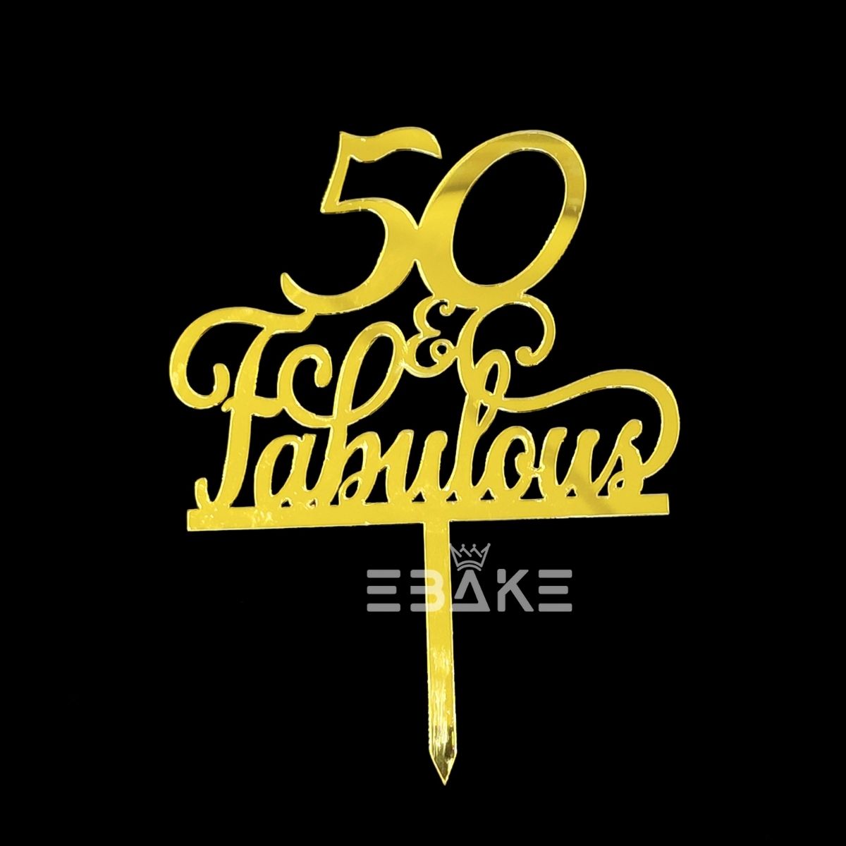 50 & Fabulous Cake Topper 4 Inch (Fifty)