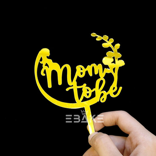 Mom To Be Cake Topper 4 Inch