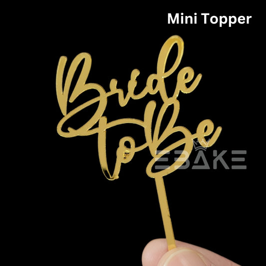 Bride to be Mini Topper Golden