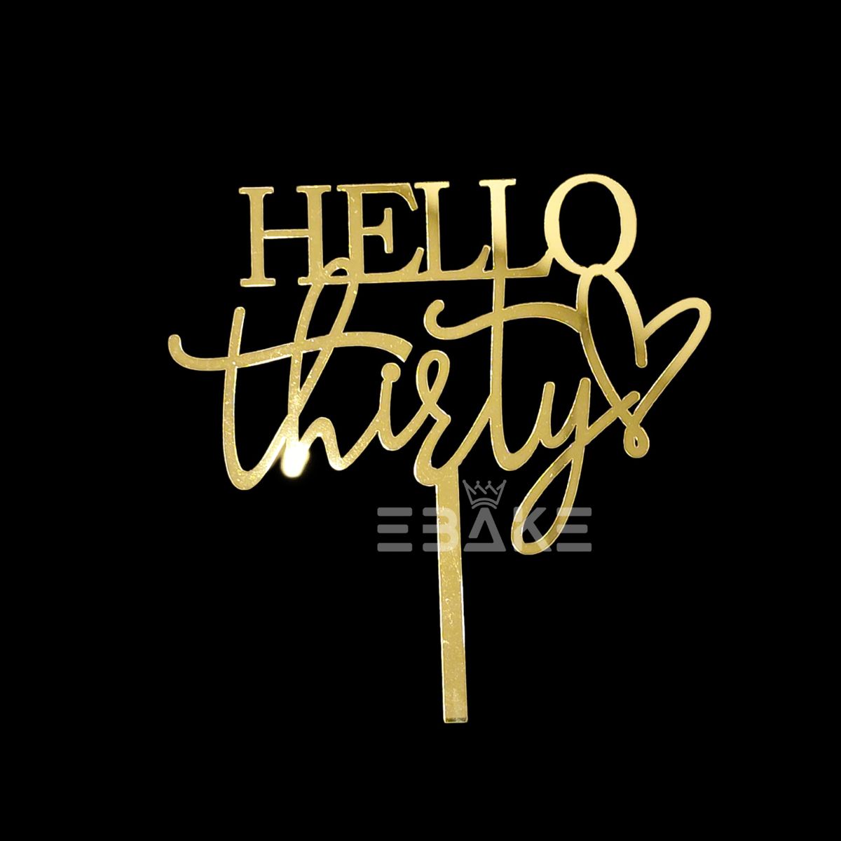Hello Thirty/Hello 30 Cake Topper