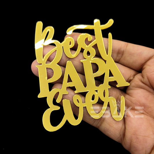 Best Papa Ever Cutout 3 Inch (Single Piece)