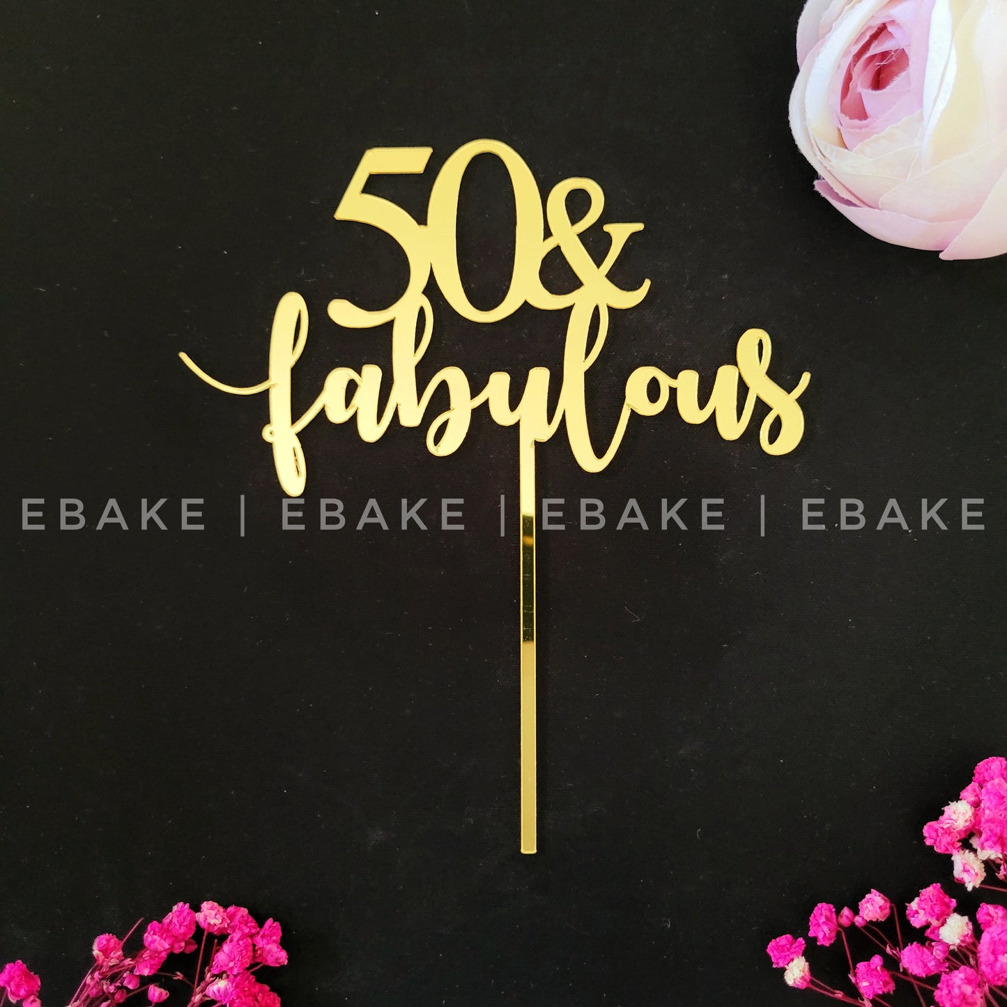 50 & Fabulous Cake Topper (Fifty)