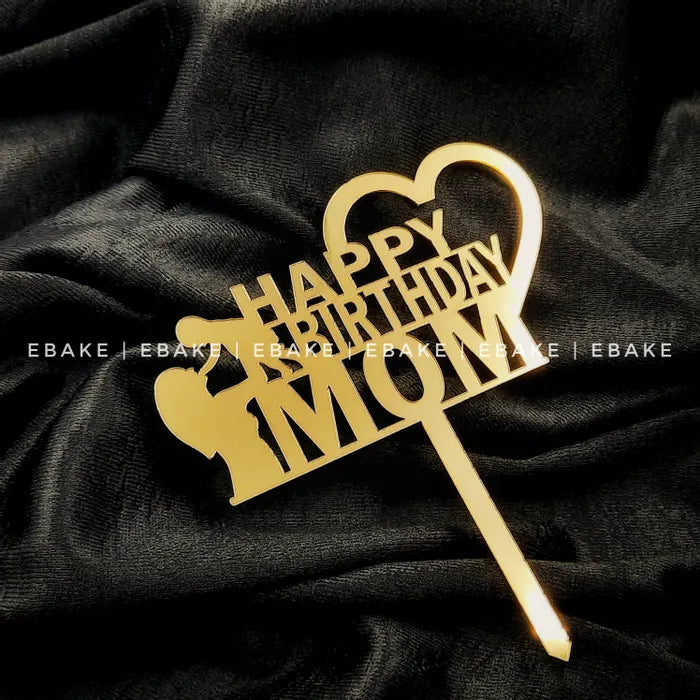 Happy Birthday Mom Cake Topper